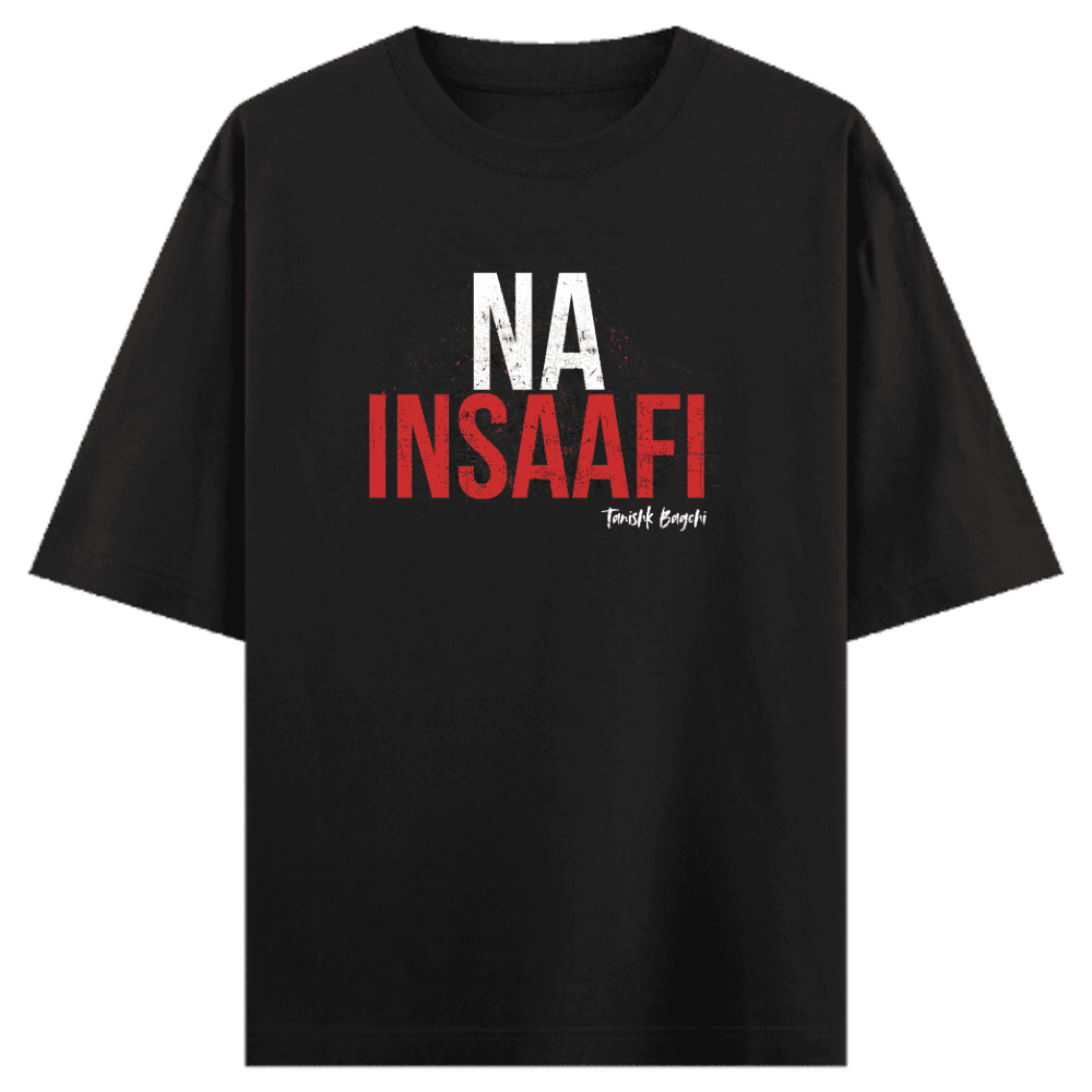 Na Insaafi Oversized Tee