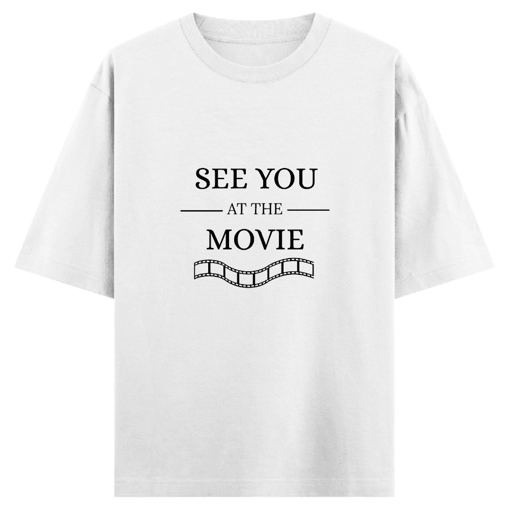 Unisex Oversized Classic T-Shirt See You At The Movies