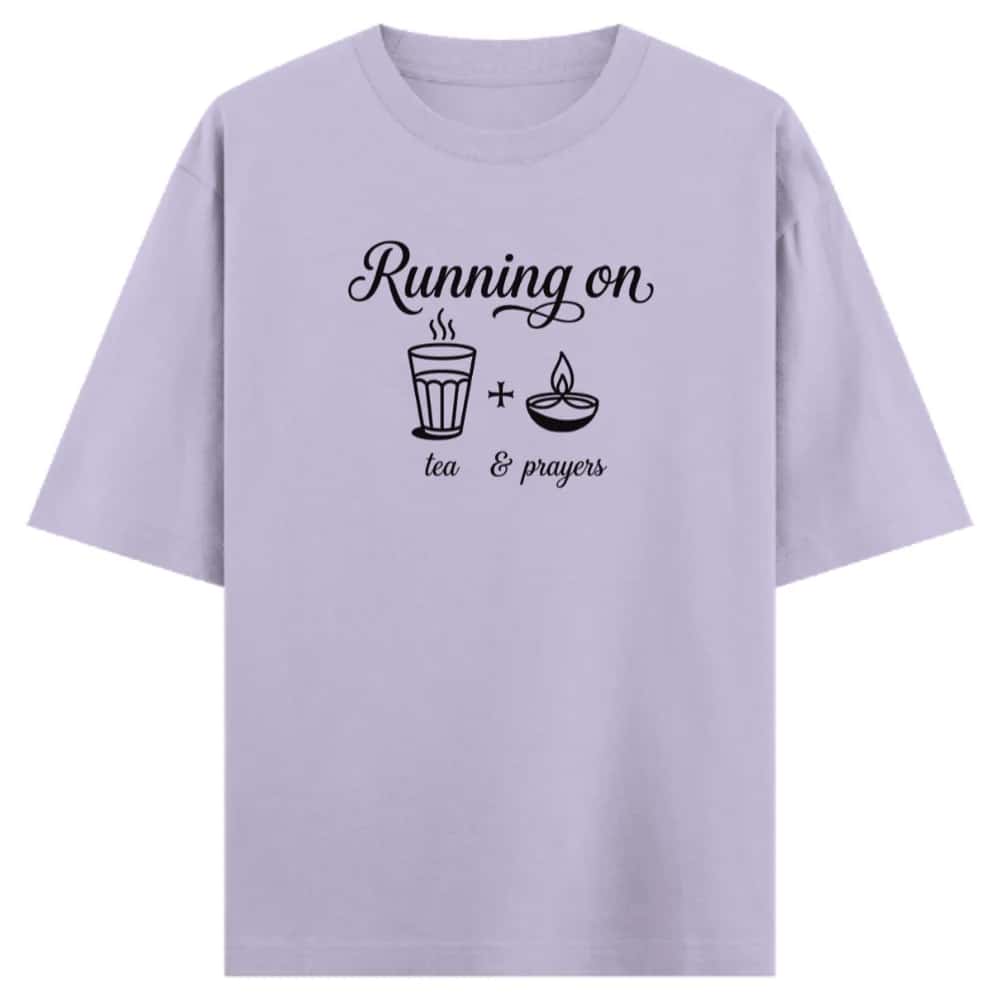 Running on Tea & Prayers – Maa Energy Tee